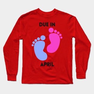 Due in April Mom to Be Baby Footprint Long Sleeve T-Shirt
